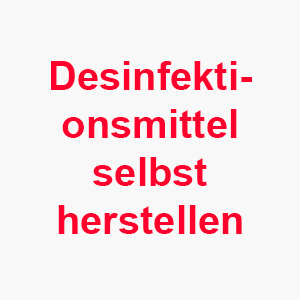 Read more about the article Desinfektionsmittel selber machen